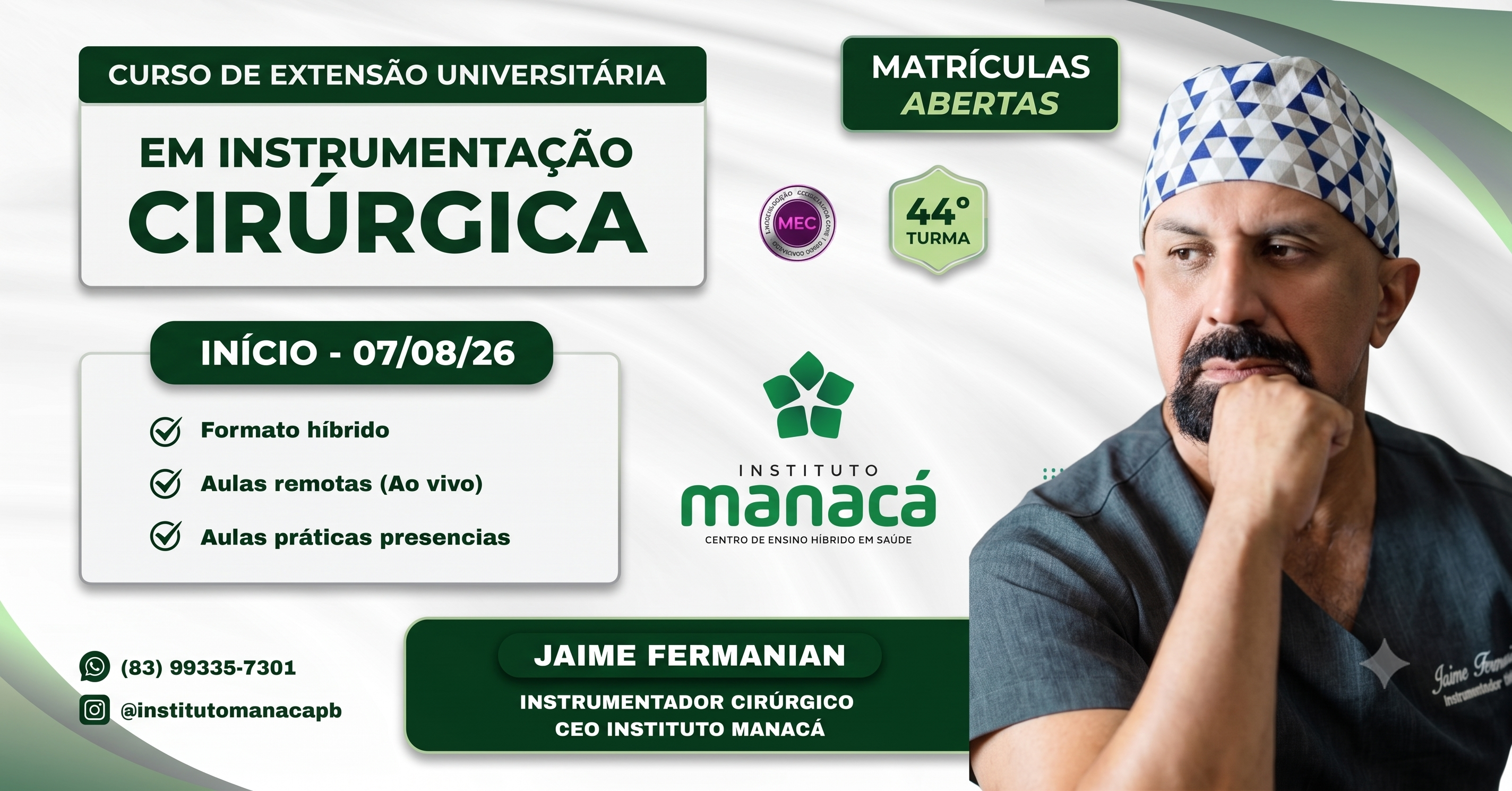 CURSO DE EXTENSÃO UNIVERSITÁRIA EM INSTRUMENTAÇÃO CIRÚRGICA 26.2 44ª TURMA
